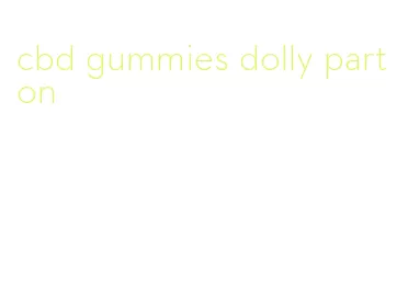 cbd gummies dolly parton
