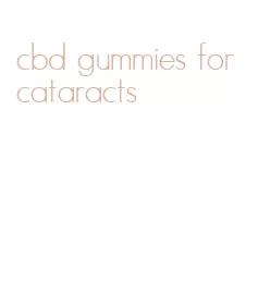 cbd gummies for cataracts