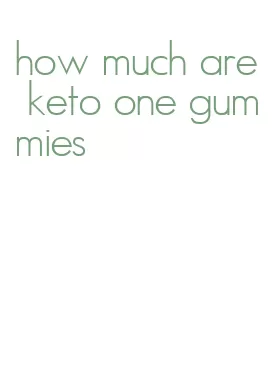 how much are keto one gummies