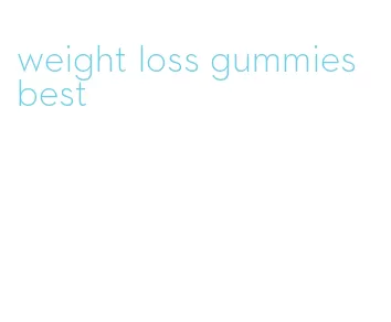 weight loss gummies best