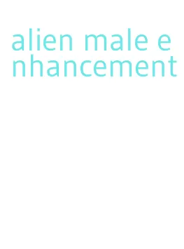 alien male enhancement