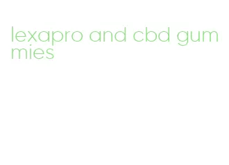 lexapro and cbd gummies
