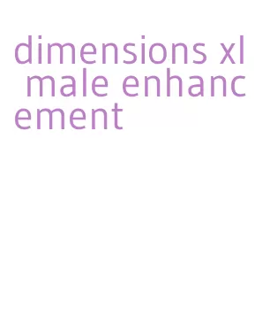 dimensions xl male enhancement