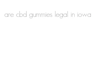 are cbd gummies legal in iowa