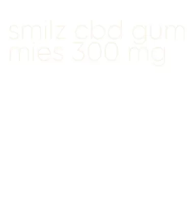 smilz cbd gummies 300 mg
