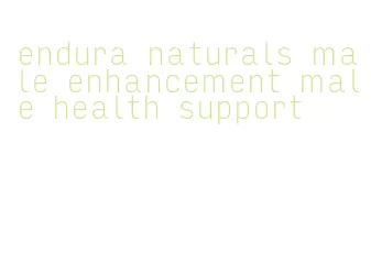 endura naturals male enhancement male health support