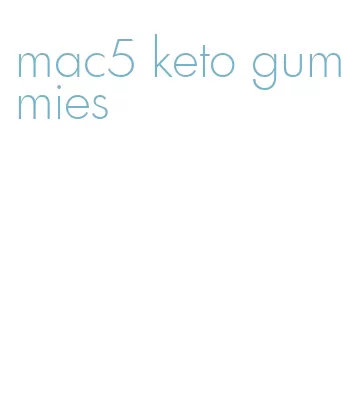 mac5 keto gummies
