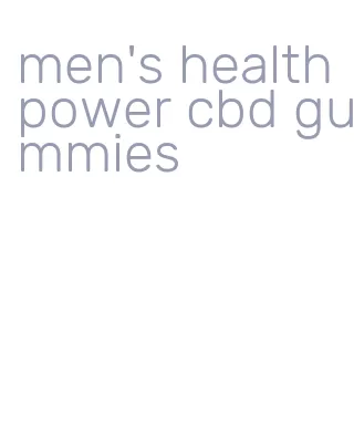 men's health power cbd gummies