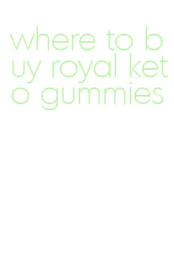 where to buy royal keto gummies