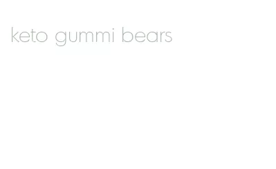 keto gummi bears