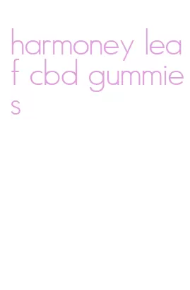 harmoney leaf cbd gummies