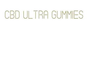 cbd ultra gummies