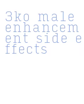 3ko male enhancement side effects