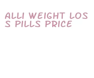 alli weight loss pills price