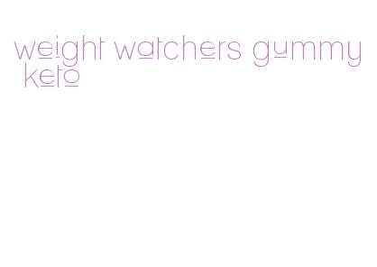 weight watchers gummy keto
