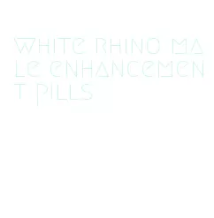 white rhino male enhancement pills