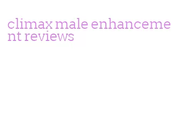climax male enhancement reviews