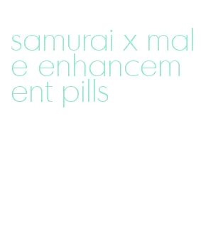 samurai x male enhancement pills