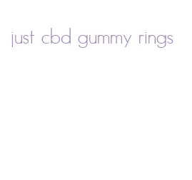 just cbd gummy rings