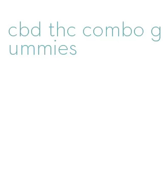cbd thc combo gummies