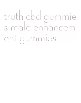 truth cbd gummies male enhancement gummies