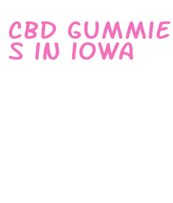 cbd gummies in iowa