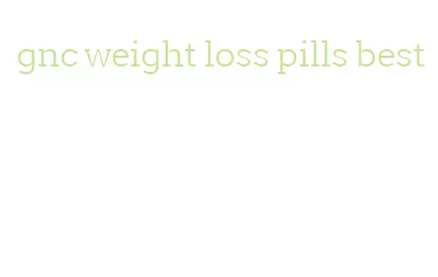 gnc weight loss pills best