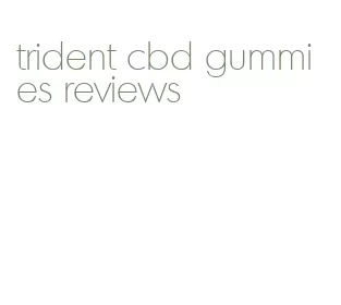 trident cbd gummies reviews