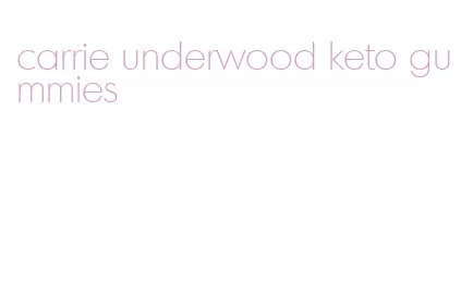 carrie underwood keto gummies