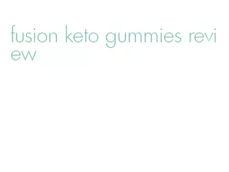 fusion keto gummies review