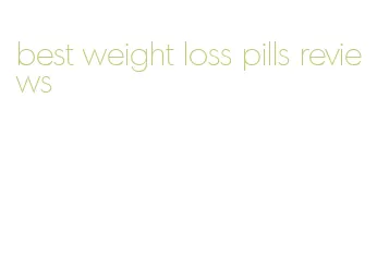 best weight loss pills reviews