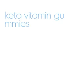 keto vitamin gummies