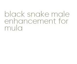black snake male enhancement formula