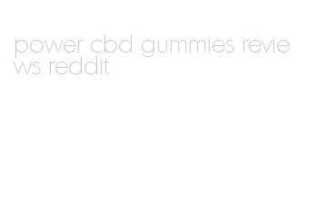 power cbd gummies reviews reddit