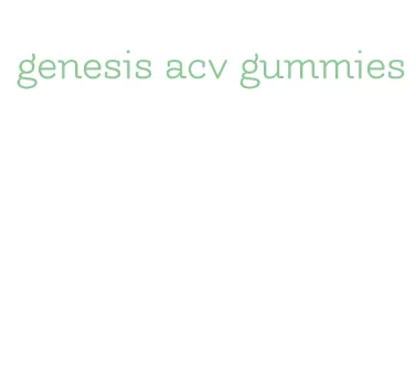 genesis acv gummies