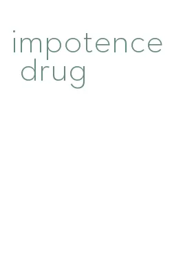 impotence drug