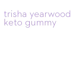 trisha yearwood keto gummy