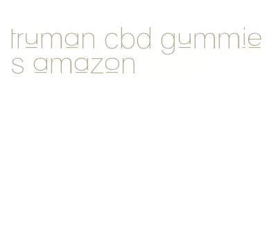truman cbd gummies amazon