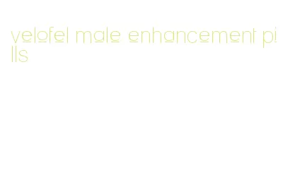 velofel male enhancement pills