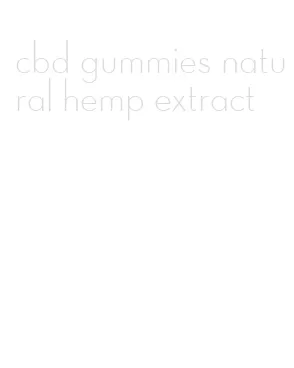cbd gummies natural hemp extract
