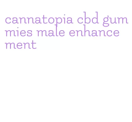 cannatopia cbd gummies male enhancement