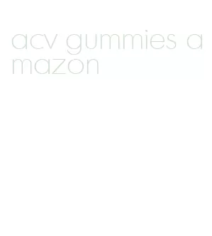 acv gummies amazon