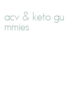 acv & keto gummies