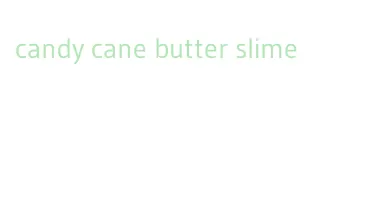 candy cane butter slime
