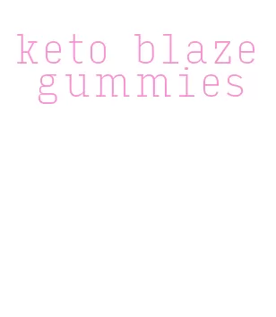 keto blaze gummies