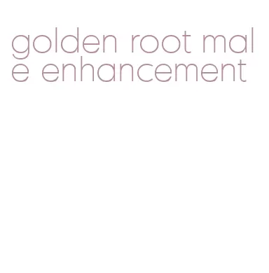 golden root male enhancement