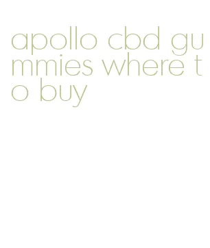apollo cbd gummies where to buy
