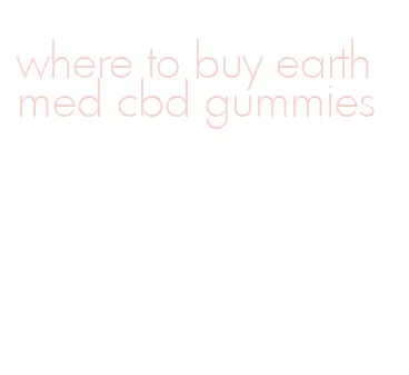 where to buy earthmed cbd gummies