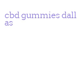 cbd gummies dallas