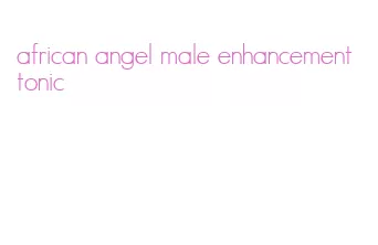 african angel male enhancement tonic